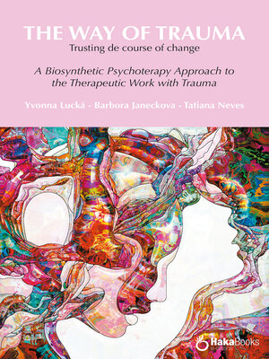 cover image of The way of trauma. Trusting the course of change